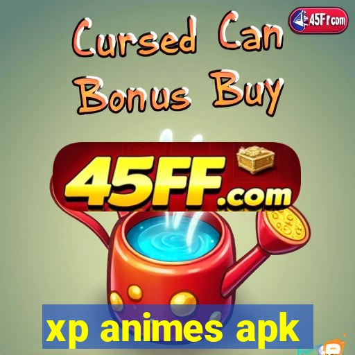 xp animes apk